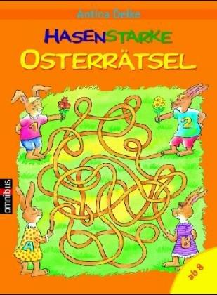 Hasenstarke Osterrätsel. Mit Lösungskontrolle