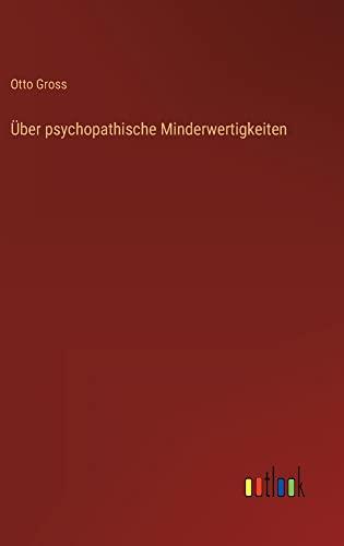 Über psychopathische Minderwertigkeiten