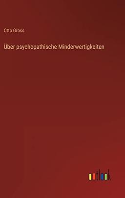 Über psychopathische Minderwertigkeiten