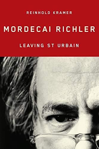 Mordecai Richler: Leaving St Urbain (Arts Insights)