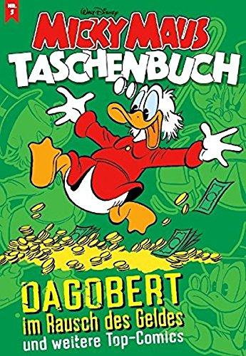 Micky Maus Taschenbuch Nr. 05: Dagobert im Rausch des Geldes und weitere Top-Comics