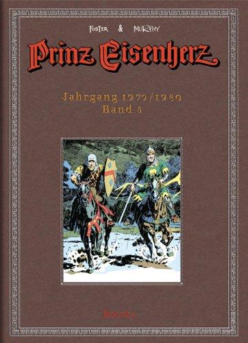 Foster & Murphy-Jahre, Band 5 : Prinz Eisenherz. Jahrgang 1979/1980