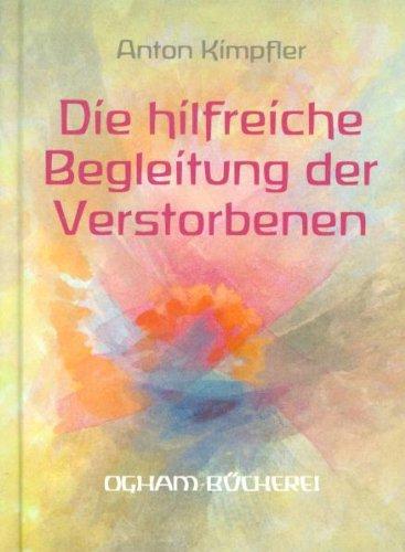 Die hilfreiche Begleitung der Verstorbenen