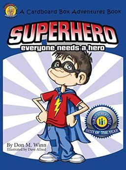 Superhero: Everyone Needs a Hero (Cardboard Adventure Book)