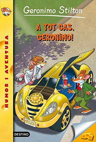 A tot gas, Geronimo! : Geronimo Sitlton 59 (Geronimo Stilton, Band 59)