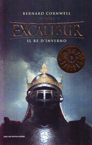 Il re d'inverno. Excalibur