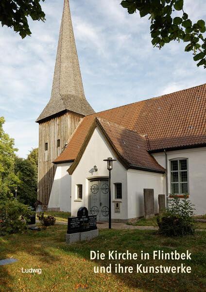 Die Kirche in Flintbek und ihre Kunstwerke