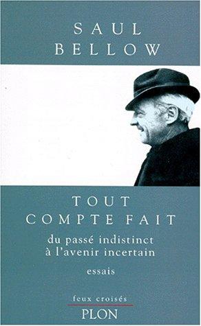 TOUT COMPTE FAIT. Du passé indistinct à l'avenir incertain (Feux Croisés)