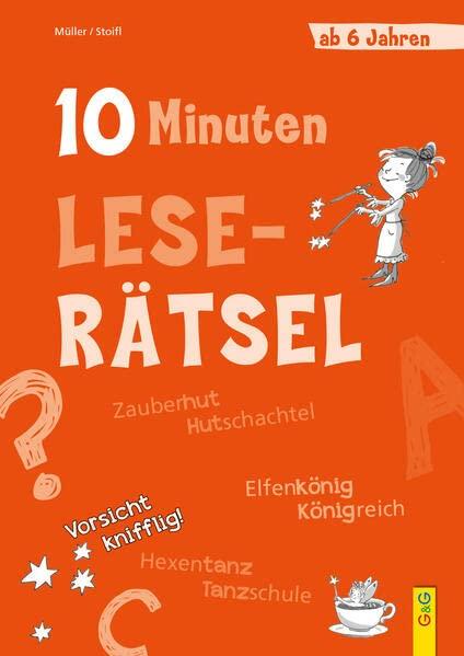 10-Minuten-Leserätsel ab 6 Jahren (10-Minuten-Rätsel)