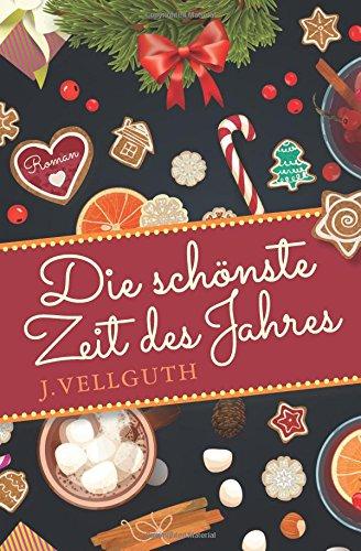 Die schönste Zeit des Jahres: Weihnachtsgeschichte