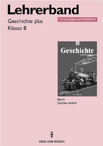 Geschichte plus: Lehrerband, Ausgabe Berlin, Sachsen-Anhalt