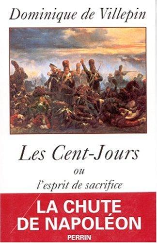 Les Cent-Jours ou L'esprit de sacrifice