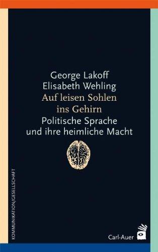 Auf leisen Sohlen ins Gehirn: Politische Sprache und ihre heimliche Macht