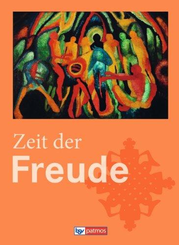 5./6. Schuljahr - Zeit der Freude: Schülerbuch: Sekundarstufe I