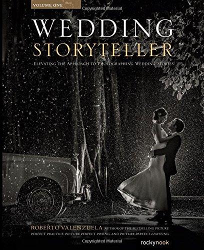 Wedding Storyteller: Elevating the Approach to Photographing Weddings Stories