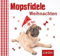 Mopsfidele Weihnachten: Schweinehund & Co