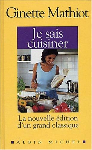 Je sais cuisiner : plus de 2.000 recettes