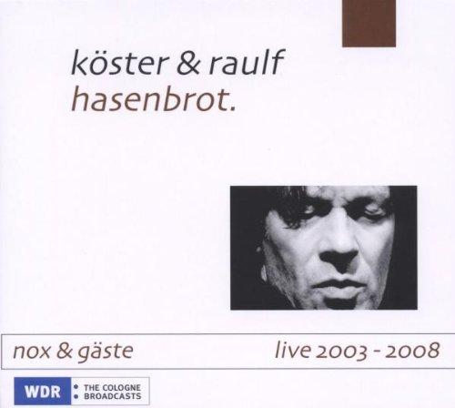 hasenbrot. NOX live 2003 - 2008