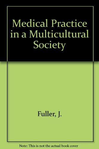 Medical Practice in a Multicultural Society