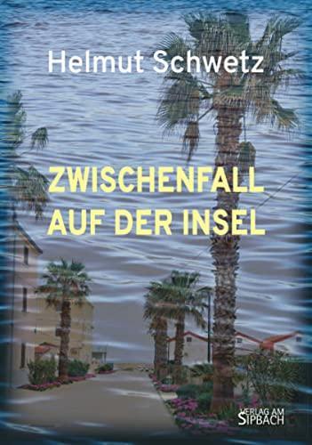 ZWISCHENFALL AUF DER INSEL