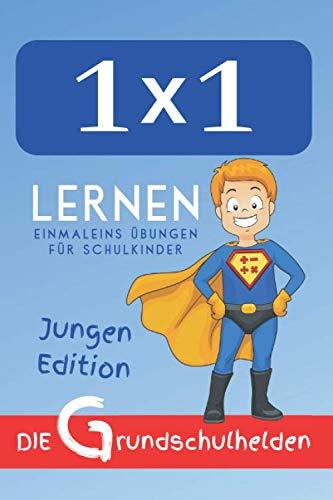 1x1 lernen: Einmaleins Übungen für Schulkinder - Jungen Edition