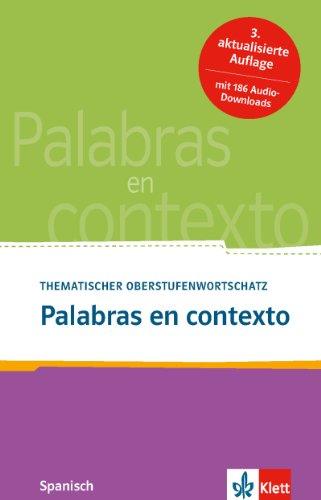 Palabras en contexto: Thematischer Oberstufenwortschatz Spanisch