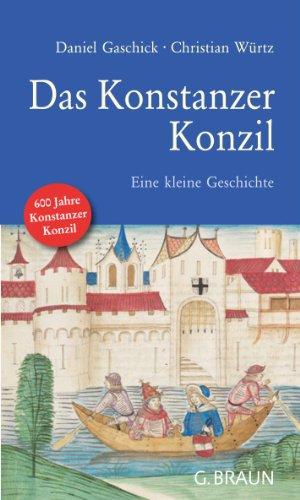 Das Konstanzer Konzil: Eine kleine Geschichte