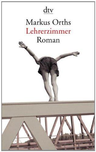 Lehrerzimmer: Roman