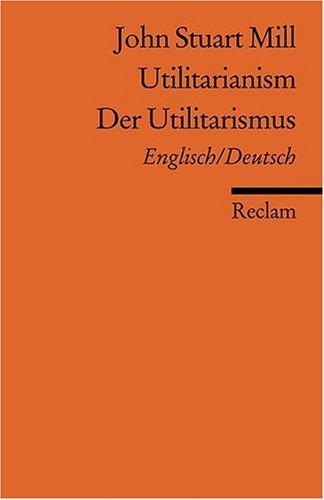 Utilitarianism /Der Utilitarismus