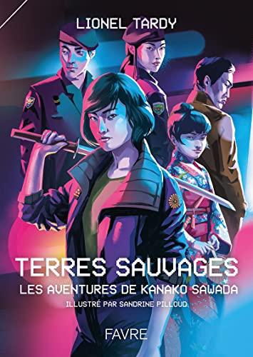 Terres sauvages : les aventures de Kanako Sawada