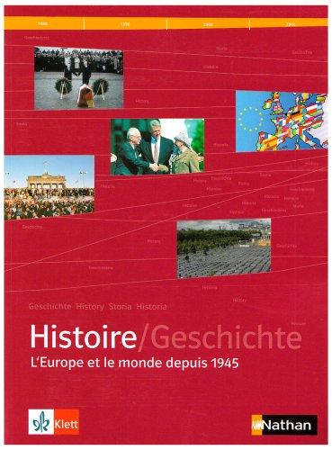 Histoire /Geschichte: Histoire. L'Europe et le monde depuis 1945. Schülerband. Sekundarstufe 2: BD 1