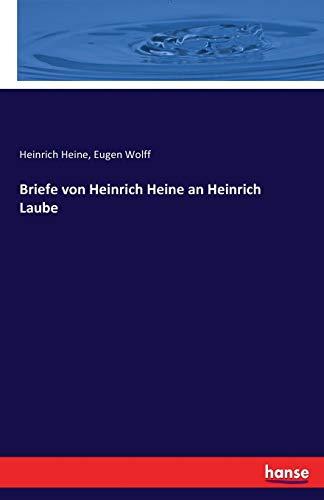 Briefe von Heinrich Heine an Heinrich Laube