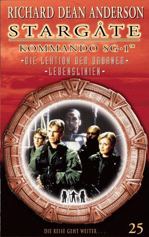 Stargate Kommando SG-1 Folge 25: Die Lektion der Orbaner/Lebenslinien [VHS]