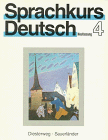 Sprachkurs Deutsch 4. Neufassung. Unterrichtswerk für Erwachsene. Leichte Mittelstufe: Lehrbuch 4