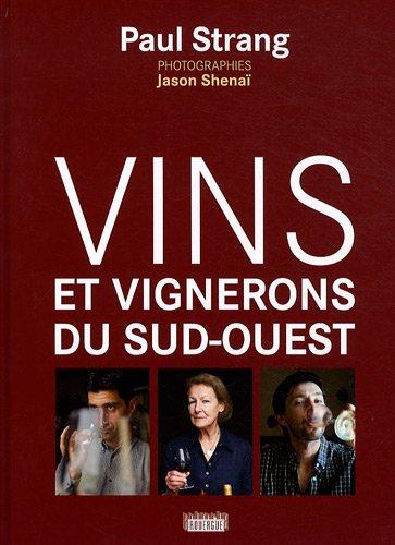 Vins et vignerons du Sud-Ouest