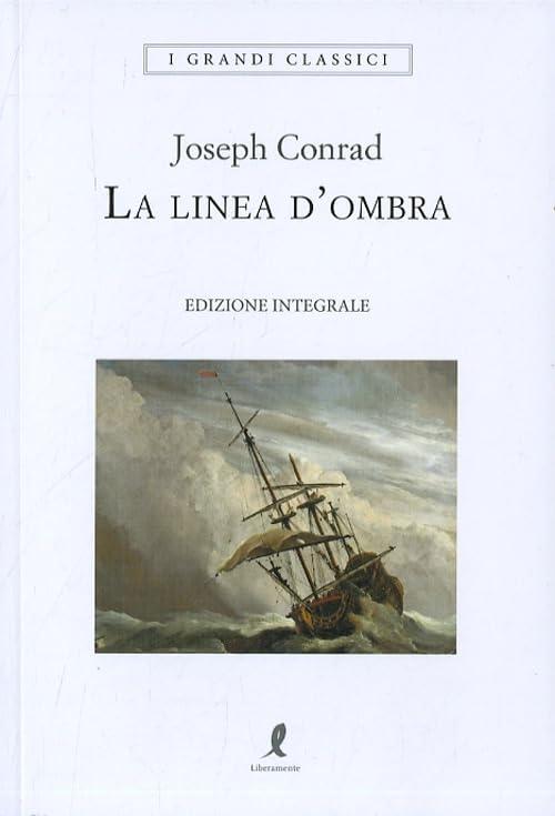 La linea d'ombra (I grandi classici)