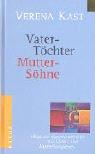 Vater-Töchter, Mutter-Söhne