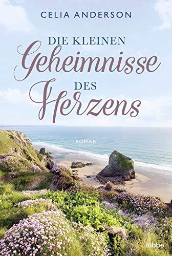 Die kleinen Geheimnisse des Herzens: Roman