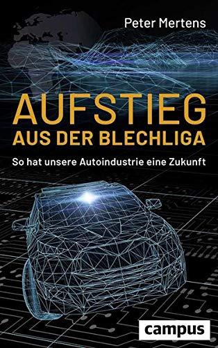 Aufstieg aus der Blechliga: So hat unsere Autoindustrie eine Zukunft