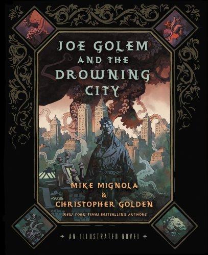 Joe Golem and the Drowning City (Illustrated Novel)