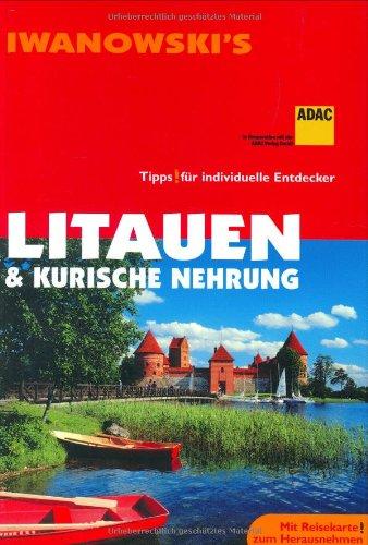 Litauen & Kurische Nehrung. Reisehandbuch: Tipps für individuelle Entdecker. Mit Reisekarte zum Herausnehmen