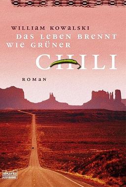 Das Leben brennt wie grüner Chili.