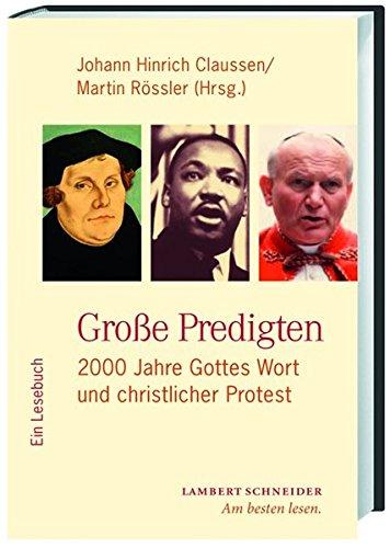 Große Predigten: 2000 Jahre Gottes Wort und christlicher Protest