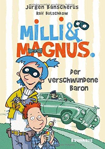 Milli und Magnus - Der verschwundene Baron