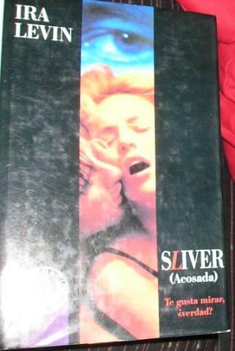 Sliver (acosada)