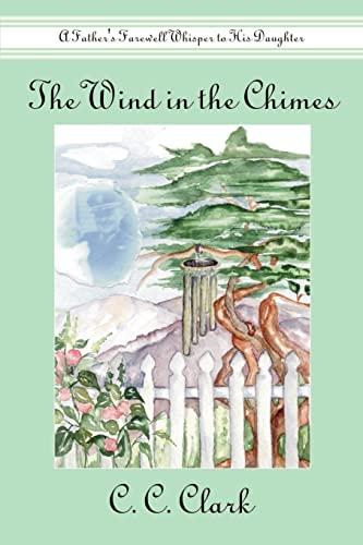 The Wind in the Chimes: A Father's Farewell Whisper to His Daughter