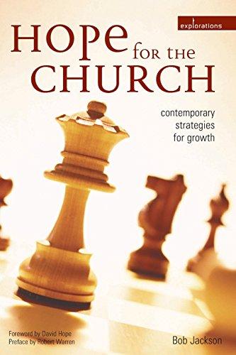 Hope for the Church: Contemporary Strategies for Growth (Explorations)