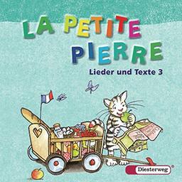 LA PETITE PIERRE - Ausgabe 2007: CD Lieder und Texte 3