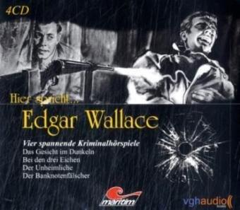 Hier spricht Edgar Wallace, 4 Audio-CDs