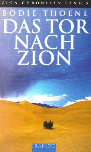 Die Zion-Chroniken - Millenium-Ausgabe: Das Tor nach Zion: BD 5